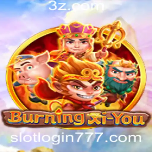 Descubra o Mundo do Jogo BurningXiYou e Como Explorar 777 Slot Login