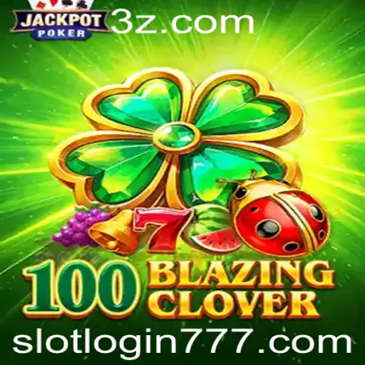 Descubra o Fascinante Mundo do Jogo 100BlazingClover: Regras, Estratégias e Introdução