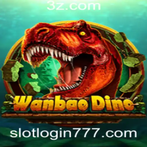 Descubra o Universo de WanBaoDino e Como Navegar no 777 Slot Login
